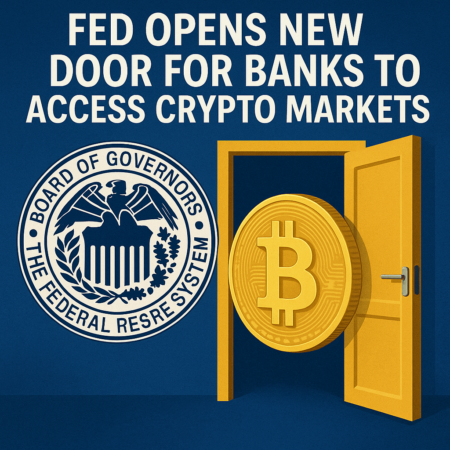 Fed Opens New Door for Banks to Access Crypto Markets Fed Opens New Door For Banks To Access Crypto Markets
