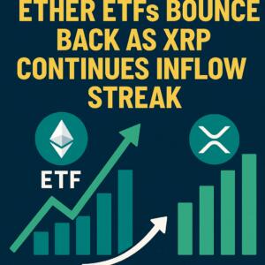 Ether Etfs Bounce Back As Xrp Continues Inflow Streak