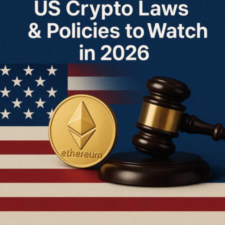 Must-Know Us Crypto Laws & Policies To Watch In 2026