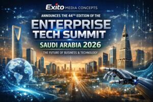 Exito Media Concepts Announces The 44th Edition Of The Enterprise Tech Summit – Saudi Arabia 2026