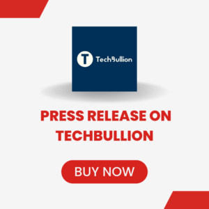 Press Release On Techbullion.com