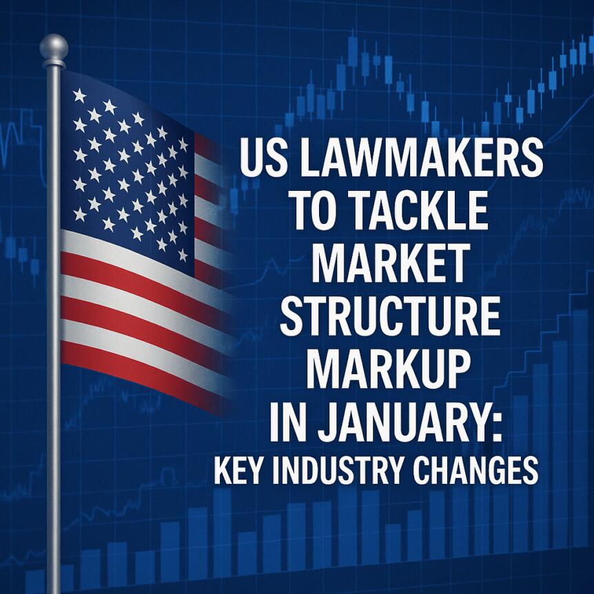 US Lawmakers to Tackle Market Structure Markup in January: Key Industry Changes