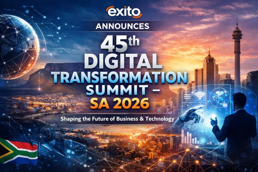Exito Announces 45th Digital Transformation Summit – SA 2026