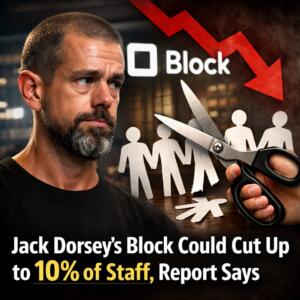Jack Dorsey’s Block Could Cut Up To 10% Of Staff, Report Says
