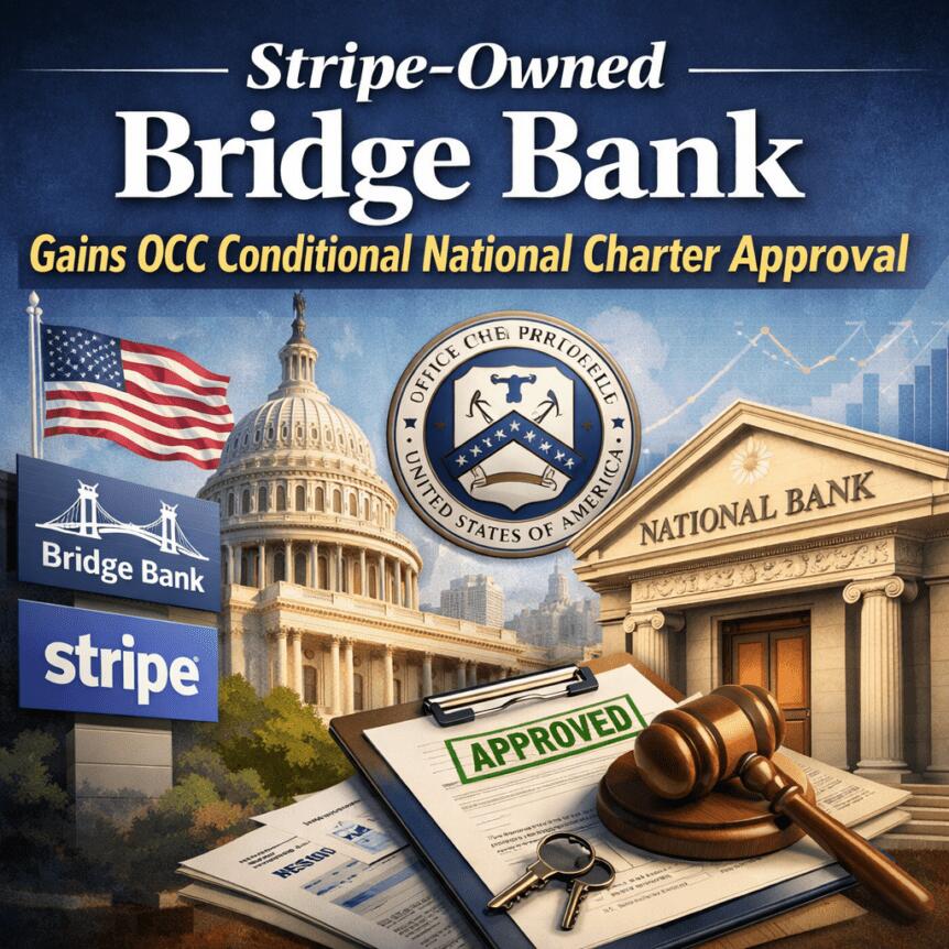 Stripe-owned Bridge Bank Gains OCC Conditional National Charter Approval