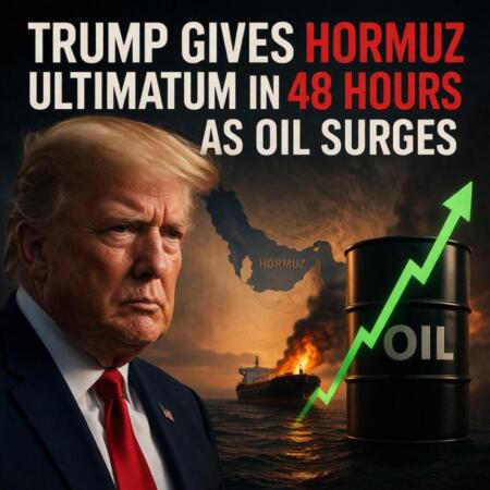 Trump Gives Hormuz Ultimatum In 48 Hours As Oil Surges