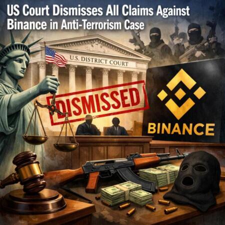 Us Court Dismisses All Claims Against Binance In Anti-Terrorism Case
