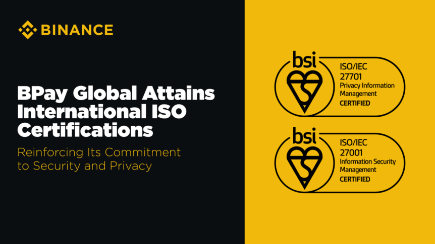 BPay Global Earns ISO 27001 and ISO 27701 Certifications