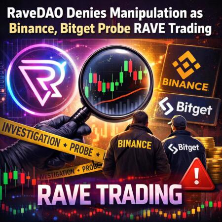 Ravedao Denies Manipulation As Binance, Bitget Probe Rave Trading