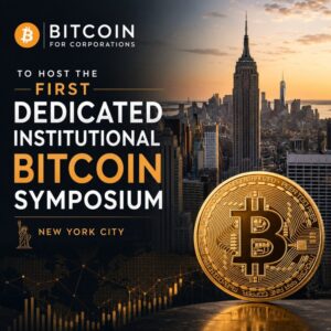 Bitcoin For Corporations To Host The First Dedicated Institutional Bitcoin Symposium In New York City