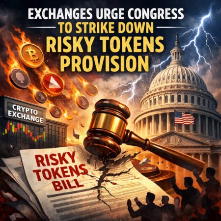 Exchanges Urge Congress To Strike Down Risky Tokens Provision