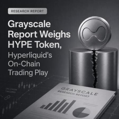 Grayscale Report Weighs HYPE Token, Hyperliquid’s On-Chain Trading Play Grayscale Report Weighs Hype Token, Hyperliquid's On-Chain Trading Play