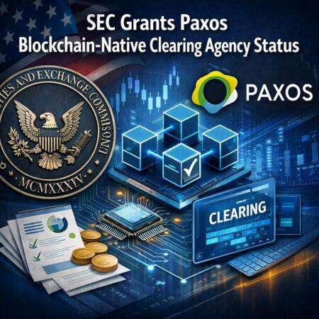 Sec Grants Paxos Blockchain-Native Clearing Agency Status