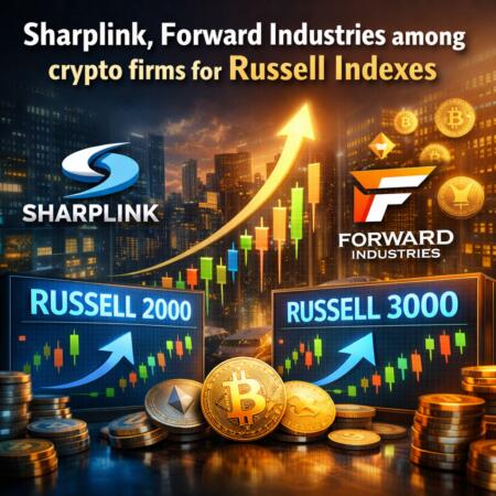 Sharplink, Forward Industries among crypto firms for Russell Indexes Sharplink, Forward Industries Among Crypto Firms For Russell Indexes