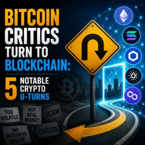 Bitcoin Critics Turn To Blockchain: 5 Notable Crypto U-Turns