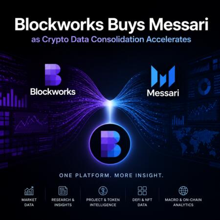 Blockworks Buys Messari as Crypto Data Consolidation Accelerates Blockworks Buys Messari As Crypto Data Consolidation Accelerates