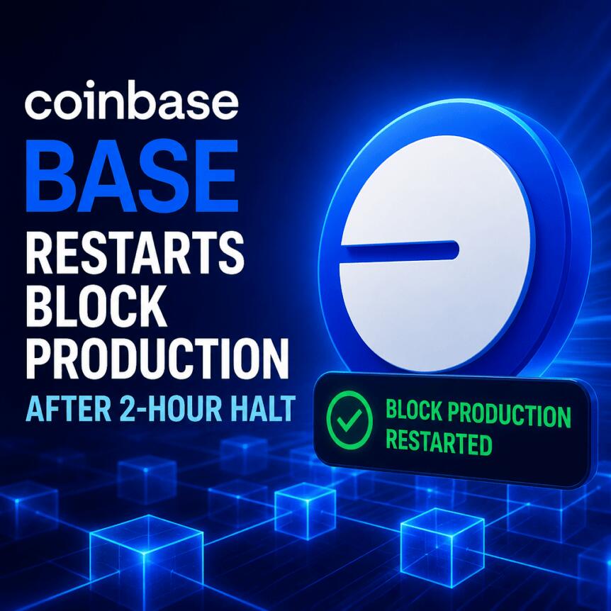 Coinbase Base Restarts Block Production After 2-Hour Halt