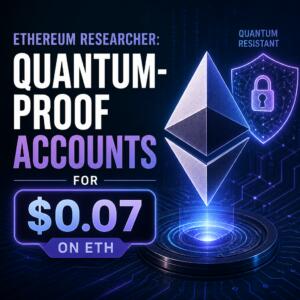 Ethereum Researcher: Quantum-Proof Accounts for $0.07 on ETH Ethereum Researcher: Quantum-Proof Accounts For $0.07 On Eth
