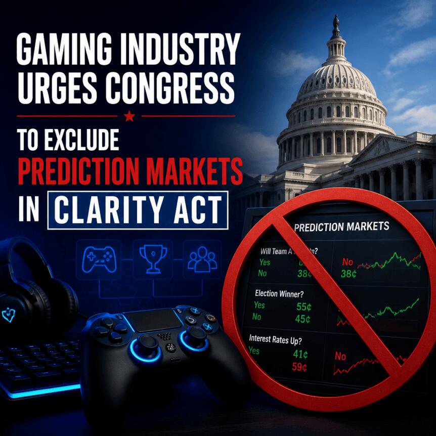 Gaming Industry Urges Congress to Exclude Prediction Markets in CLARITY Act Gaming Industry Urges Congress To Exclude Prediction Markets In Clarity Act