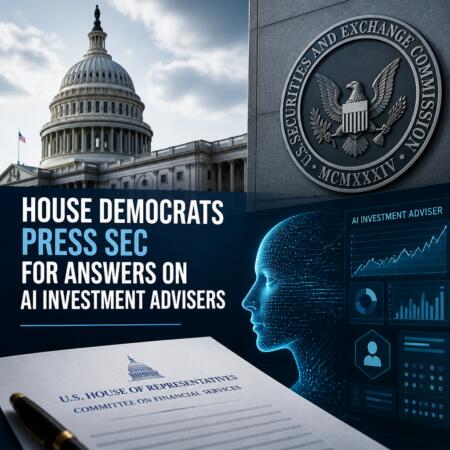 House Democrats Press Sec For Answers On Ai Investment Advisers