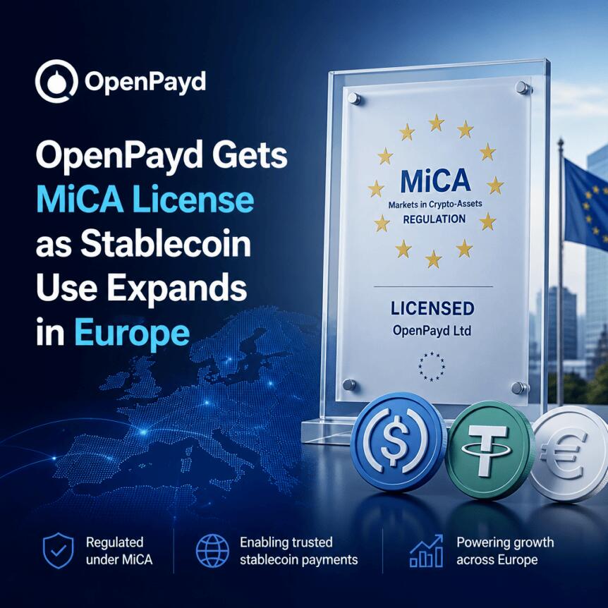 OpenPayd Gets MiCA License as Stablecoin Use Expands in Europe Openpayd Gets Mica License As Stablecoin Use Expands In Europe