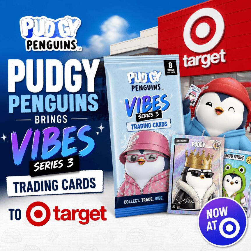 Pudgy Penguins Brings Vibes Series 3 Trading Cards to Target Stores