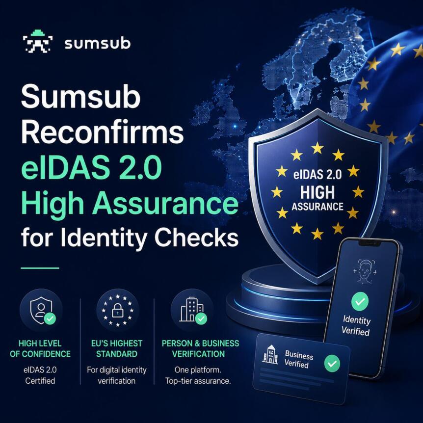 Sumsub Reconfirms eIDAS 2.0 High Assurance for Identity Checks Sumsub Reconfirms Eidas 2.0 High Assurance For Identity Checks