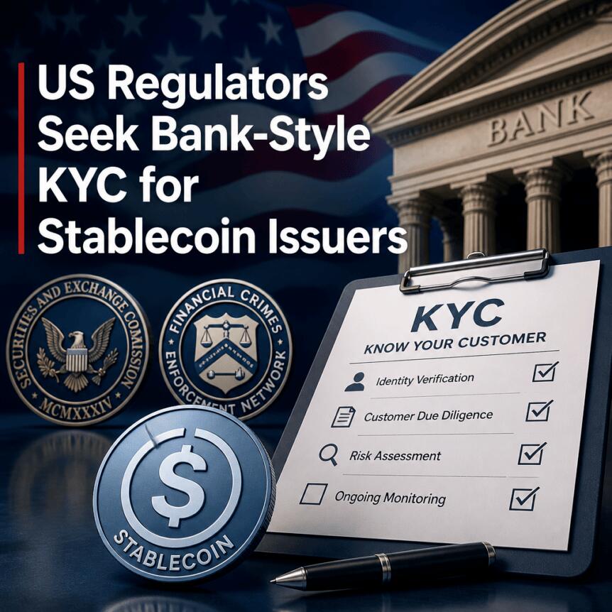 US Regulators Seek Bank-Style KYC for Stablecoin Issuers Us Regulators Seek Bank-Style Kyc For Stablecoin Issuers