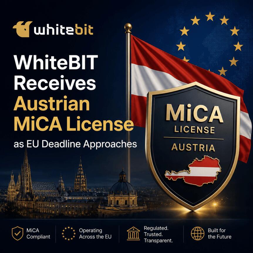 WhiteBIT Receives Austrian MiCA License as EU Deadline Approaches