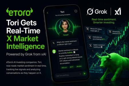 Etoro Integrates Grok-Powered Real-Time Market Sentiment Into Ai Investing Assistant Tori