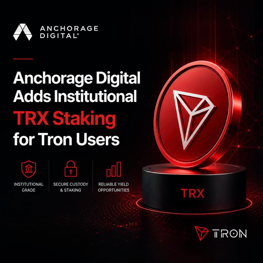 Anchorage Digital Adds Institutional Trx Staking For Tron Users