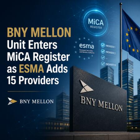 BNY Mellon Unit Enters MiCA Register as ESMA Adds 15 Providers Bny Mellon Unit Enters Mica Register As Esma Adds 15 Providers