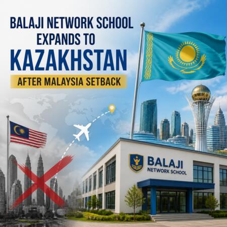 Balaji Network School Expands to Kazakhstan After Malaysia Setback Balaji Network School Expands To Kazakhstan After Malaysia Setback