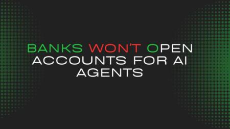 Banks Won’t Open Accounts For AI Agents So 100 Billion Bots Will Live On Crypto Instead Banks Won't Open Accounts For Ai Agents. So 100 Billion Bots Will Live On Crypto Instead.