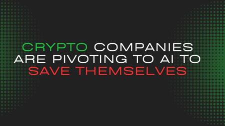Crypto Companies Are Pivoting To Ai To Save Themselves. It's Not Working.