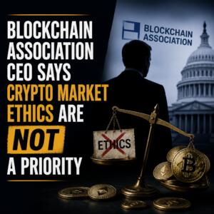 Blockchain Association Ceo Says Crypto Market Ethics Are Not A Priority