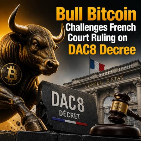Bull Bitcoin Challenges French Court Ruling on DAC8 Decree Bull Bitcoin Challenges French Court Ruling On Dac8 Decree