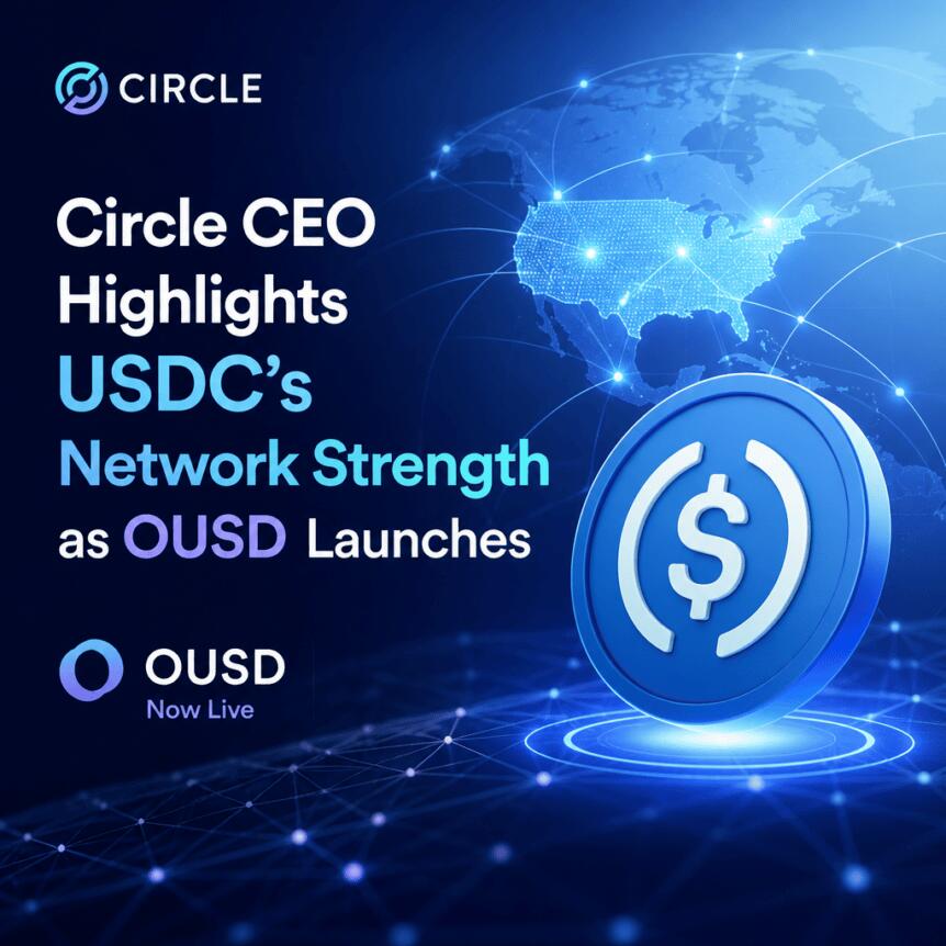 Circle CEO Highlights USDC’s Network Strength as OUSD Launches Circle Ceo Highlights Usdc’s Network Strength As Ousd Launches