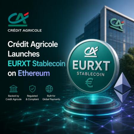 Crédit Agricole Launches EURXT Stablecoin on Ethereum Crédit Agricole Launches Eurxt Stablecoin On Ethereum