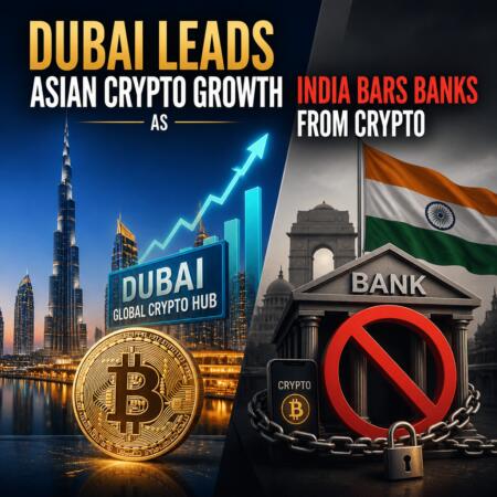 Dubai Leads Asian Crypto Growth as India Bars Banks from Crypto Dubai Leads Asian Crypto Growth As India Bars Banks From Crypto