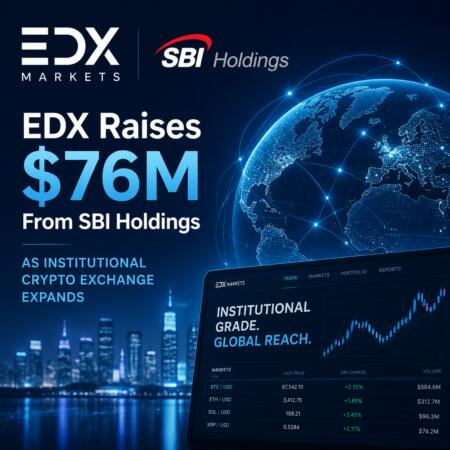 EDX Raises $76M From SBI Holdings as Institutional Crypto Exchange Expands Edx Raises $76m From Sbi Holdings As Institutional Crypto Exchange Expands