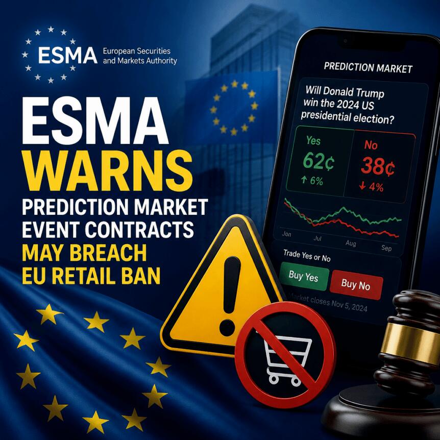 ESMA Warns Prediction Market Event Contracts May Breach EU Retail Ban Esma Warns Prediction Market Event Contracts May Breach Eu Retail Ban