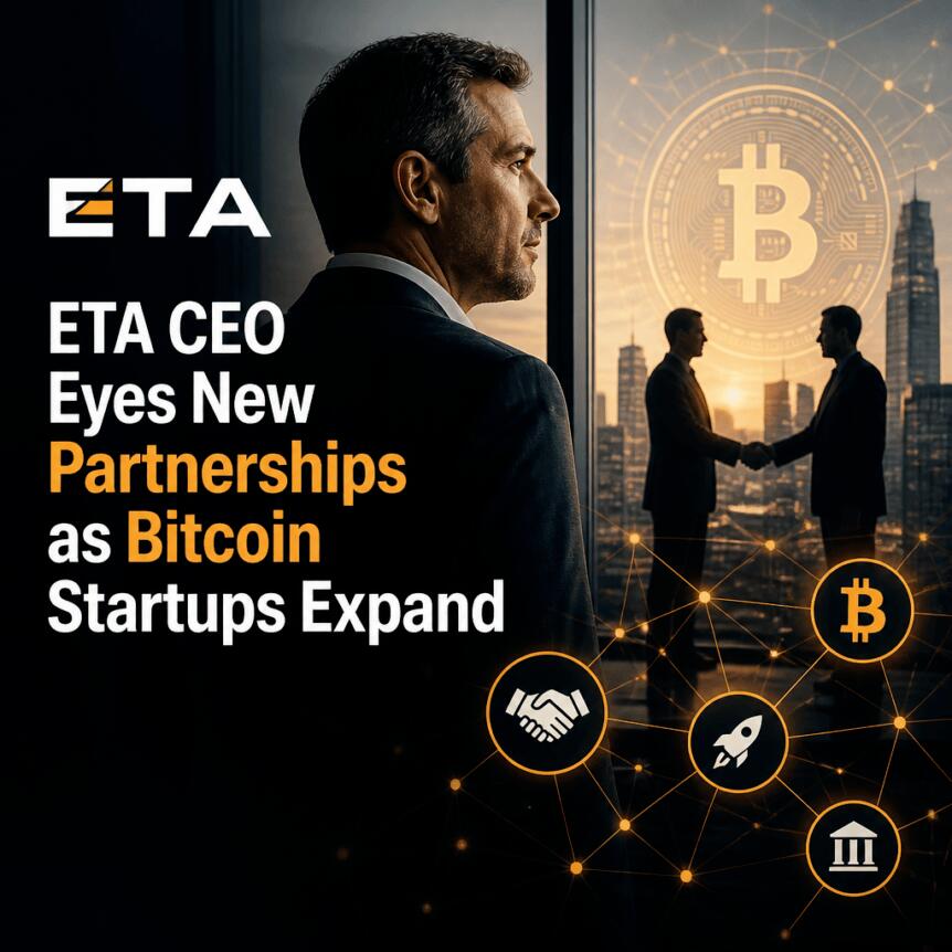 Eta Ceo Eyes New Partnerships As Bitcoin Startups Expand