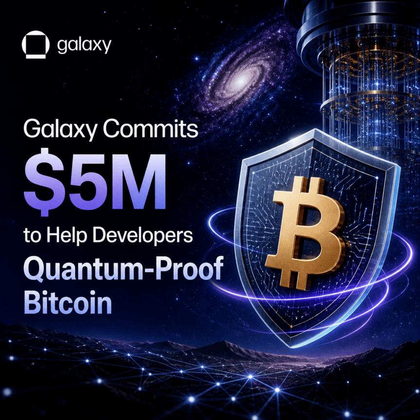 Galaxy Commits $5m To Help Developers Quantum-Proof Bitcoin