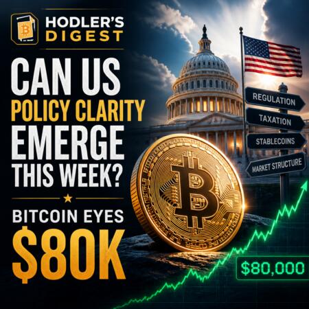 Hodler’s Digest: Can US Policy Clarity Emerge This Week? Bitcoin Eyes $80K Hodler’s Digest: Can Us Policy Clarity Emerge This Week? Bitcoin Eyes $80k