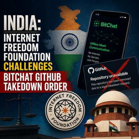 India: Internet Freedom Foundation Challenges Bitchat Github Takedown Order