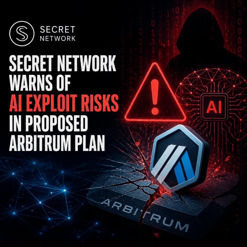 Secret Network Warns of AI Exploit Risks in Proposed Arbitrum Plan