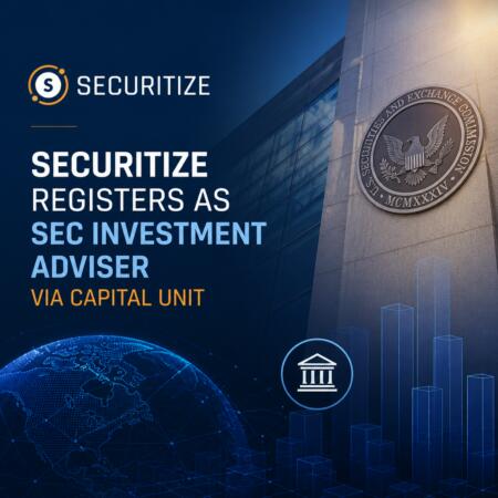 Securitize Registers As Sec Investment Adviser Via Capital Unit