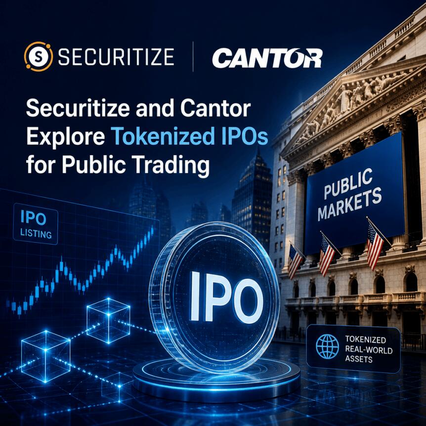 Securitize and Cantor Explore Tokenized IPOs for Public Trading Securitize And Cantor Explore Tokenized Ipos For Public Trading