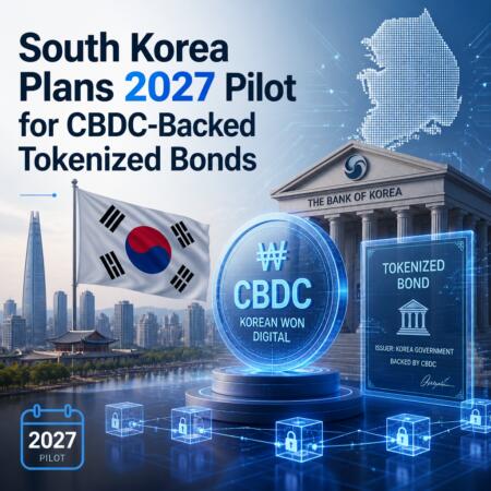 South Korea Plans 2027 Pilot For Cbdc-Backed Tokenized Bonds